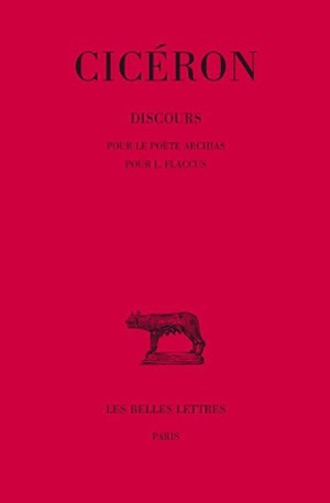 Picture of Discours. Tome XII : Pour le poète Archias - Pour L. Flaccus