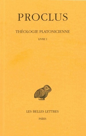 Picture of Théologie platonicienne. Tome I : Introduction - Livre I