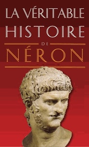 Picture of La Véritable Histoire de Néron