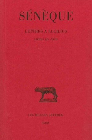 Image de Lettres à Lucilius. Tome IV : Livres XIV-XVIII