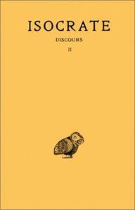 Image de Discours. Tome II : Panégyrique - Plataïque - À Nicoclès - Nicoclès - Evagoras - Archidamos