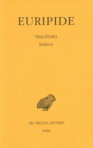 Image de Tragédies. Tome VII, 2e partie : Rhésos
