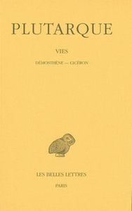 Image de Vies. Tome XII : Démosthène - Cicéron