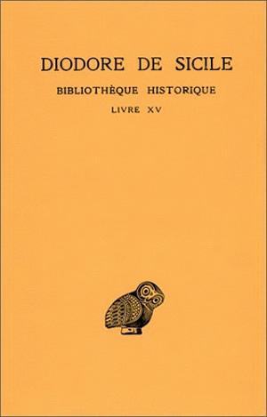 Image de Bibliothèque historique. Tome X : Livre XV
