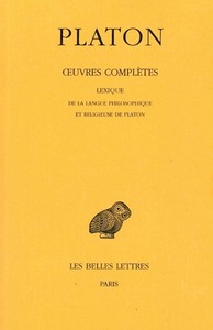Picture of Œuvres complètes. Tome XIV: Lexique de la langue philosophique et religieuse de Platon