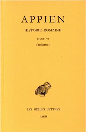 Image de Histoire romaine. Tome II, Livre VI : L'Ibérique