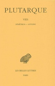 Picture of Vies. Tome XIII : Démétrios - Antoine