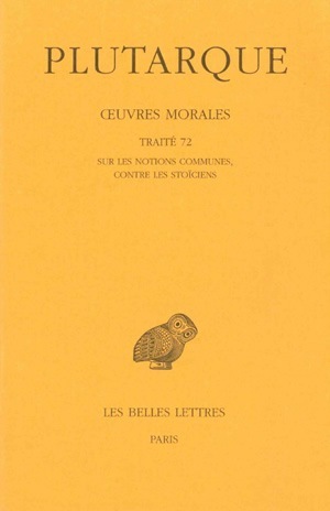 Image de Œuvres morales. Tome XV, 2e partie : Traité 72