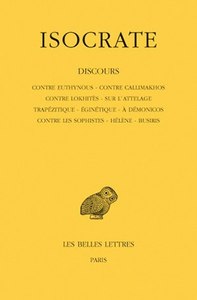 Picture of Discours. Tome I : Contre Euthynous - Contre Callimakhos - Contre Lokhitès - Sur l'attelage - Trapézitique - Eginétique - A Démonicos - Contre les Sophistes - Hélène - Busiris