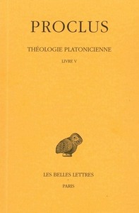 Image de Théologie platonicienne. Tome V : Livre V