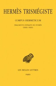 Image de Corpus hermeticum. Tome III : Fragments extraits de Stobée I-XXII