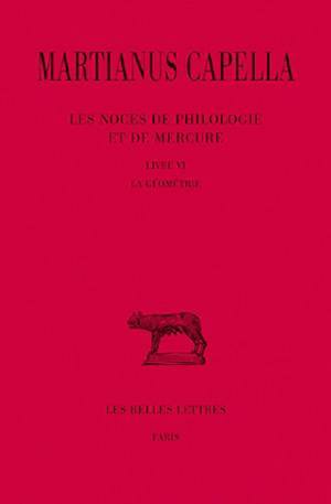 Image de Les Noces de Philologie et de Mercure. Tome VI, Livre VI : La Géométrie