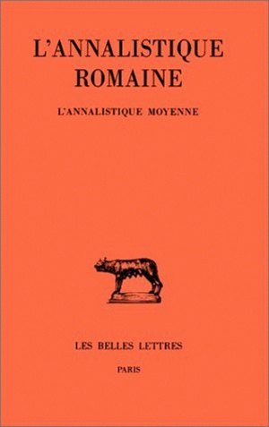 Image de L'Annalistique romaine. Tome II : L'Annalistique Moyenne (Fragments)