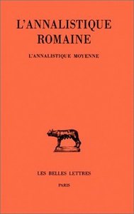 Image de L'Annalistique romaine. Tome II : L'Annalistique Moyenne (Fragments)