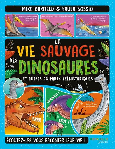 Image de La vie sauvage des dinosaures et autres animaux préhistoriques