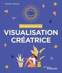 Image de 50 exercices de visualisation créatrice