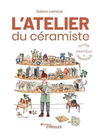 Image de L'atelier du céramiste : guide pratique et graphique