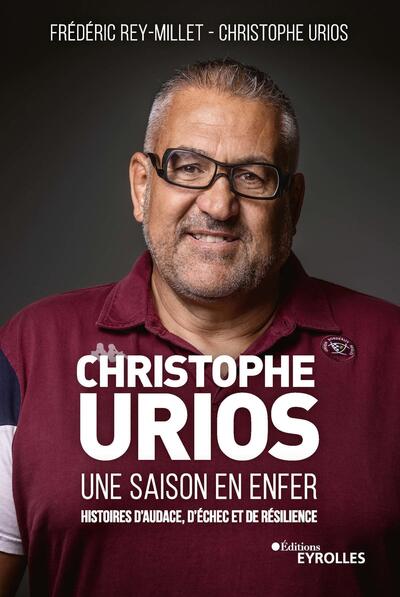 Picture of Christophe Urios, une saison en enfer