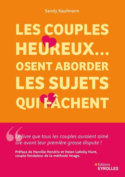 Image de Les couples heureux... osent aborder les sujets qui fâchent