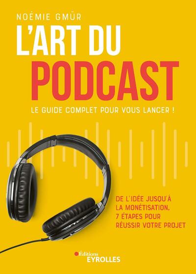 Picture of L'art du podcast : le guide complet pour vous lancer !