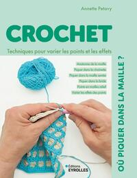 Picture of Crochet : où piquer dans la maille ? Techniques pour varier les points et les effets