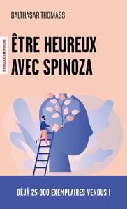 Image de Etre heureux avec Spinoza
