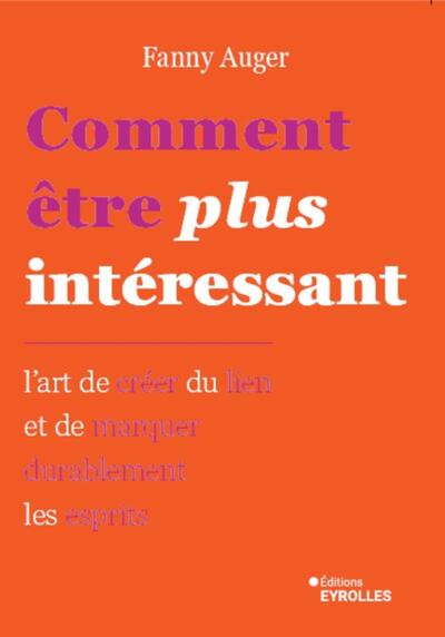 Image de Comment être plus intéressant