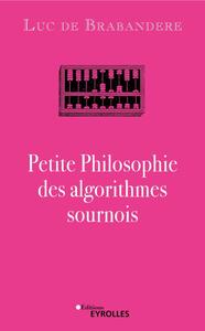 Image de Petite philosophie des algorithmes sournois