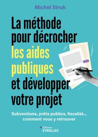 Picture of La méthode pour décrocher les aides publiques et développer votre projet