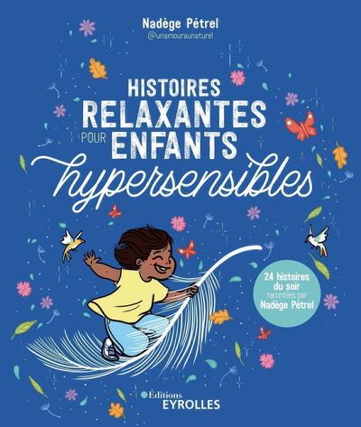 Image de Histoires relaxantes pour enfants hypersensibles
