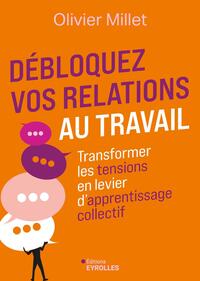 Image de Débloquez vos relations au travail