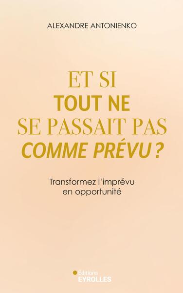 Picture of Et si tout ne se passait pas comme prévu ?