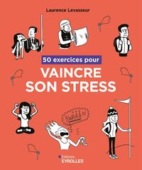 Picture of 50 exercices pour vaincre son stress