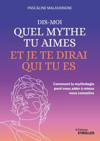 Picture of Dis-moi quel mythe tu aimes et je te dirai qui tu es