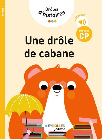 Image de Drôles d'histoires - Une drôle de cabane