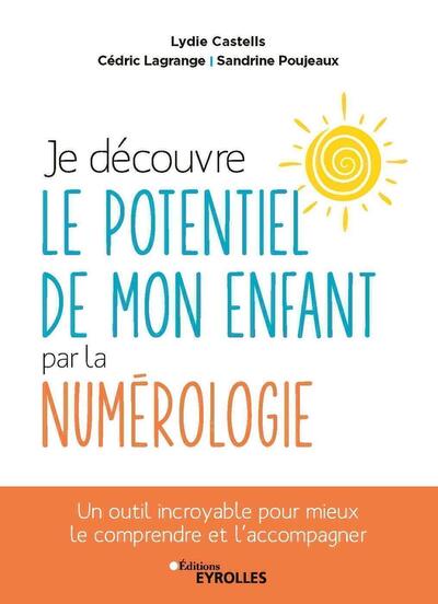 Image de Je découvre le potentiel de mon enfant par la numérologie