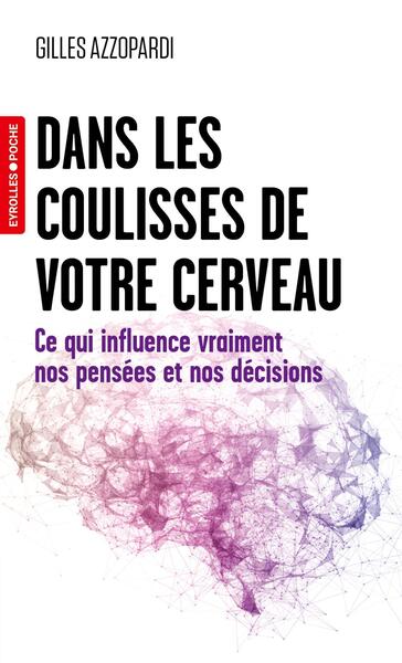Picture of Dans les coulisses de votre cerveau