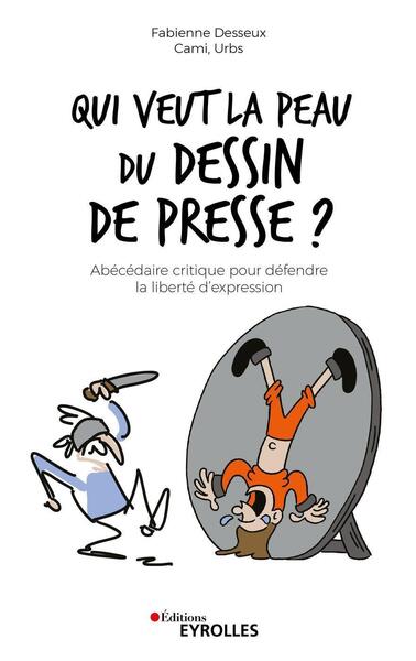Image de Qui veut la peau du dessin de presse ?