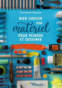Picture of Bien choisir son matériel pour peindre et dessiner