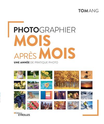 Picture of Photographier mois après mois
