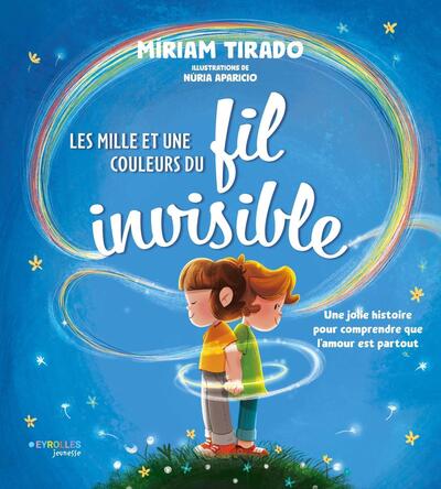 Picture of Les mille et une couleurs du fil invisible