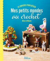 Picture of Mes petits mondes au crochet