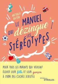 Image de Le manuel qui dézingue les stéréotypes