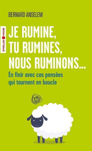 Image de Je rumine, tu rumines, nous ruminons...