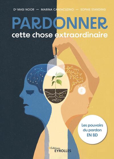 Image de Pardonner, cette chose extraordinaire