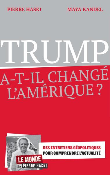 Picture of Trump a-t-il changé l'Amérique ?