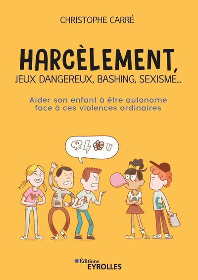 Image de Harcèlement, jeux dangereux, bashing, sexisme...