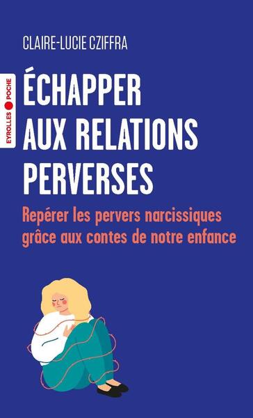 Image de Échapper aux relations perverses