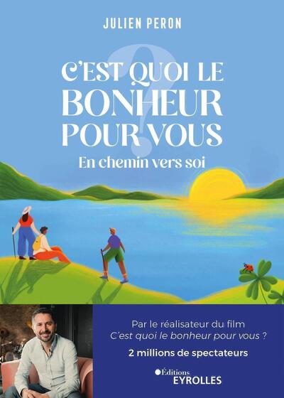 Image de C'est quoi le bonheur pour vous ?