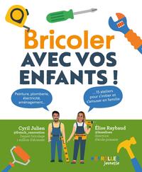 Picture of Bricoler avec vos enfants !